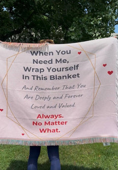 When You Need Me, Wrap Yourself in This Blanket™ – A Personalized Gift of Love, Comfort & Reassurance