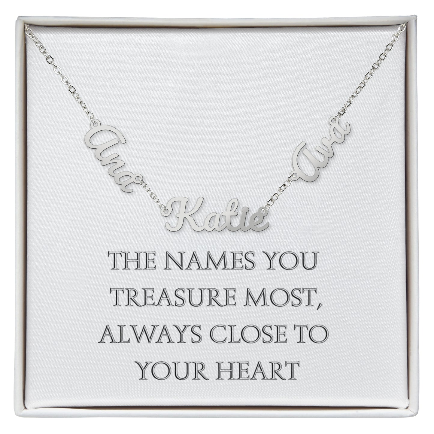 The Names You Treasure Most, Always Close to Your Heart