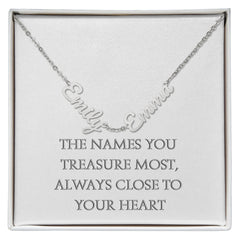 The Names You Treasure Most, Always Close to Your Heart
