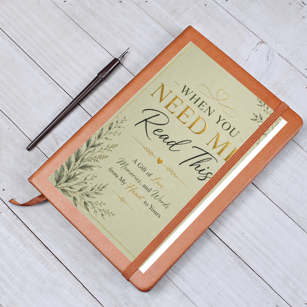 "When You Need Me, Read This" Journal