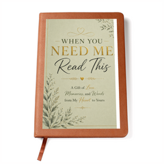 "When You Need Me, Read This" Journal