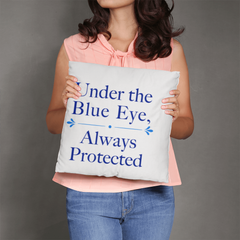 Greek Evil Eye Throw Pillow – “Under the Blue Eye, Always Protected” Good Luck & Protection Home Decor