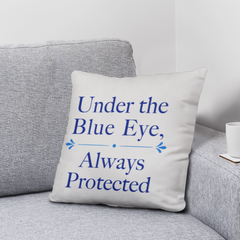Greek Evil Eye Throw Pillow – “Under the Blue Eye, Always Protected” Good Luck & Protection Home Decor