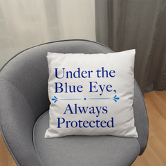 Greek Evil Eye Throw Pillow – “Under the Blue Eye, Always Protected” Good Luck & Protection Home Decor