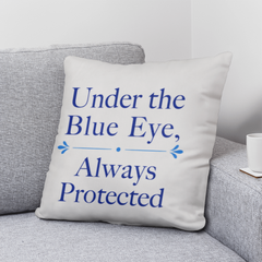 Greek Evil Eye Throw Pillow – “Under the Blue Eye, Always Protected” Good Luck & Protection Home Decor