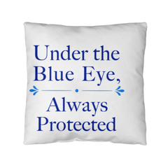 Greek Evil Eye Throw Pillow – “Under the Blue Eye, Always Protected” Good Luck & Protection Home Decor