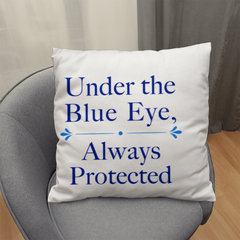 Greek Evil Eye Throw Pillow – “Under the Blue Eye, Always Protected” Good Luck & Protection Home Decor
