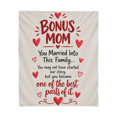 Bonus Mom Fleece Blanket – Meaningful Stepmom Gift