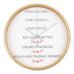 My Love for You Grows Stronger Every Moment Clock