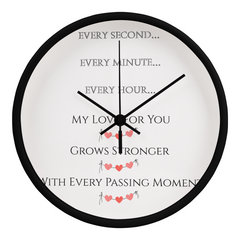 My Love for You Grows Stronger Every Moment Clock