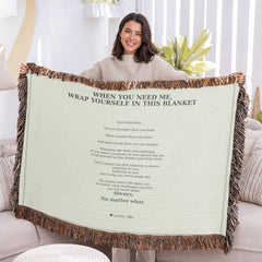 When You Need Me™ Inspirational Blanket – Wrap Yourself in My Love