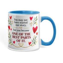 "Bonus Mom" Coffee Mug – "You Became One of the Best Parts” – Heartfelt Step Mom Gift