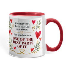 "Bonus Mom" Coffee Mug – "You Became One of the Best Parts” – Heartfelt Step Mom Gift