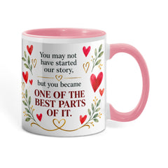 "Bonus Mom" Coffee Mug – "You Became One of the Best Parts” – Heartfelt Step Mom Gift