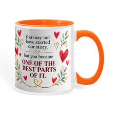"Bonus Mom" Coffee Mug – "You Became One of the Best Parts” – Heartfelt Step Mom Gift