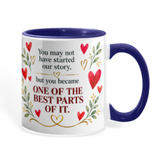 "Bonus Mom" Coffee Mug – "You Became One of the Best Parts” – Heartfelt Step Mom Gift