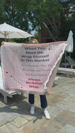 When You Need Me, Wrap Yourself in This Blanket™ – A Personalized Gift of Love, Comfort & Reassurance
